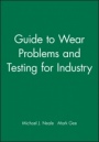 Guide to Wear Problems and Testing for Industry - ISBN 9781860582875