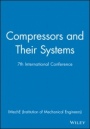 Compressors and Their Systems: 7th International Conference - ISBN 9781860583308