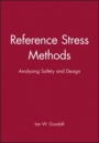 Reference Stress Methods: Analysing Safety and Design - ISBN 9781860583629