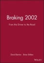 Braking 2002: From the Driver to the Road - ISBN 9781860583711