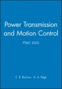 Power Transmission and Motion Control: PTMC 2002 - ISBN 9781860583797