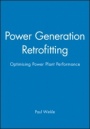 Power Generation Retrofitting: Optimising Power Plant Performance - ISBN 9781860583926