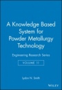 A Knowledge Based System for Powder Metallurgy Technology - ISBN 9781860584022