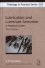 Lubrication and Lubricant Selection: A Practical Guide - ISBN 9781860584084
