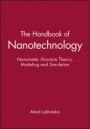 The Handbook of Nanotechnology: Nanometer Structure Theory, Modeling and Simulation - ISBN 9781860584589