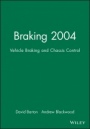 Braking 2004: Vehicle Braking and Chassis Control - ISBN 9781860584640