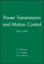 Power Transmission and Motion Control: PTMC 2004 - ISBN 9781860584664