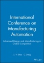 International Conference on Manufacturing Automation: Advanced Design and Manufacturing in Global Competition - ISBN 9781860584688