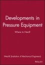 Developments in Pressure Equipment: Where to Next? - ISBN 9781860584787