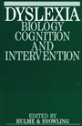 Dyslexia: Biology, Cognition and Intervention - ISBN 9781861560353