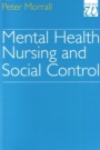 Mental Health Nursing and Social Control - ISBN 9781861560506