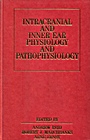 Intracranial and Inner Ear Physiology and Pathophysiology - ISBN 9781861560667