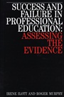 Success and Failure in Professional Education: Assessing the Evidence - ISBN 9781861560704