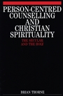 Person–Centred Counselling and Christian Spirituality: The Secular and the Holy - ISBN 9781861560803