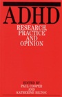 Adhd: Research Practice and Opinion - ISBN 9781861561084