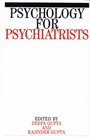 Psychology for Psychiatrists - ISBN 9781861561404