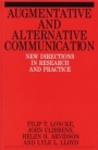 Augmentative and Alternative Communication: New Directions in Research and Practice - ISBN 9781861561435