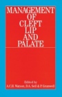 Management of Cleft Lip and Palate - ISBN 9781861561589