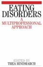 Eating Disorders: A Multiprofessional Approach - ISBN 9781861561688