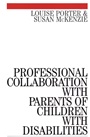 Professional Collaboration with Parents of Children with Disabilities - ISBN 9781861561749