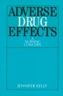 Adverse Drug Effects: A Nursing Concern - ISBN 9781861561916