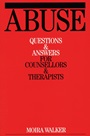 Abuse: Questions and Answers for Counsellors and Therapists - ISBN 9781861562203
