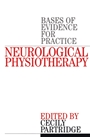 Neurological Physiotherapy: Evidence Based Case Reports - ISBN 9781861562258