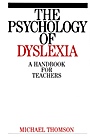 The Psychology of Dyslexia: A Handbook for Teachers - ISBN 9781861562487