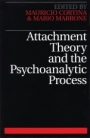 Attachment Theory and the Psychoanalytic Process - ISBN 9781861562876
