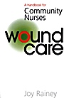 Wound Care: A Handbook for Community Nurses - ISBN 9781861562890