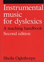 Instrumental Music for Dyslexics: A Teaching Handbook - ISBN 9781861562913