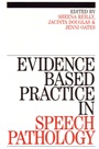 Evidence–Based Practice in Speech Pathology - ISBN 9781861563200