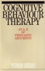 Cognitive Behaviour Therapy: An A–Z of Persuasive Arguments - ISBN 9781861563262