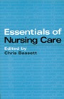 Essentials of Nursing Care - ISBN 9781861563323