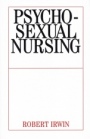 Psychosexual Nursing - ISBN 9781861563415
