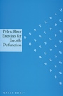 Pelvic Floor Exercises for Erectile Dysfunction - ISBN 9781861563651