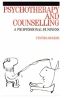 Psychotherapy and Counselling: A Professional Business - ISBN 9781861563736