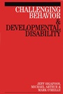 Challenging Behaviour and Developmental Disability - ISBN 9781861563781