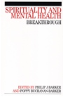 Spirituality and Mental Health: Breakthrough - ISBN 9781861563927