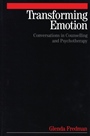 Transforming Emotion: Conversations in Counselling and Psychotherapy - ISBN 9781861563996