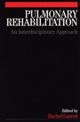 Pulmonary Rehabilitation: A Multidisciplinary Approach - ISBN 9781861564214