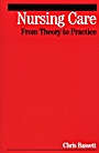 Nursing Care: From Theory to Practice - ISBN 9781861564313