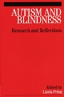 Autism and Blindness: Research and Reflections - ISBN 9781861564443