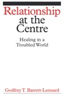 Relationship at the Centre: Healing in a Troubled World - ISBN 9781861564504