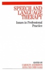Speech and Language Therapy: Issues in Professional Practice - ISBN 9781861564610