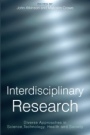 Interdisciplinary Research: Diverse Approaches in Science, Technology, Health and Society - ISBN 9781861564702