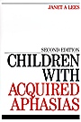 Children with Acquired Aphasias - ISBN 9781861564900