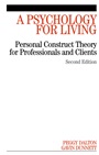 A Psychology for Living: Personal Construct Theory for Professionals and Clients - ISBN 9781861564931