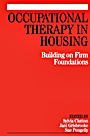 Occupational Therapy in Housing: Building on Firm Foundations - ISBN 9781861565006