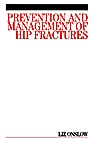 Prevention and Management of Hip Fractures - ISBN 9781861565013